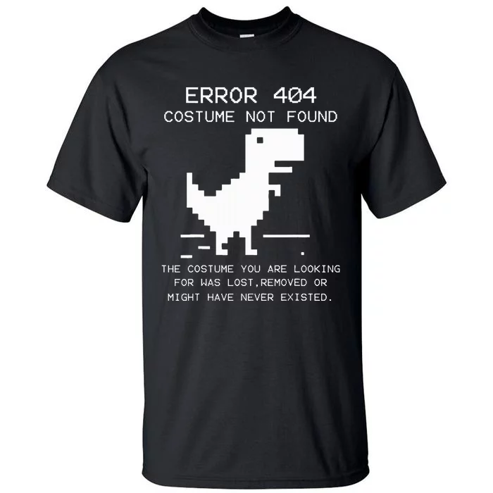 Trex Error 404 Costume Not Found Halloween Coding Programmer Tall T-Shirt