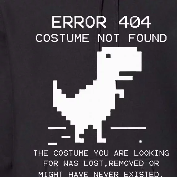 Trex Error 404 Costume Not Found Halloween Coding Programmer Premium Hoodie