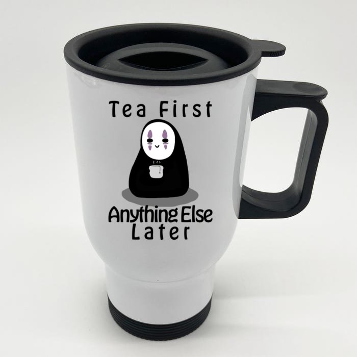 Tea First Anything Else Front & Back Stainless Steel Travel Mug