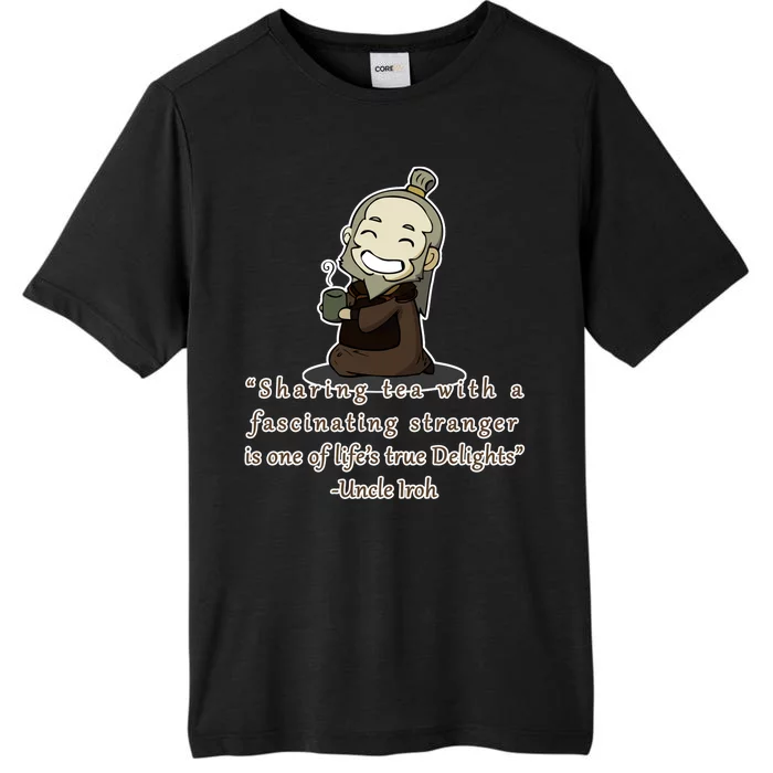 Tea With Strangers Uncle Iron Quote ChromaSoft Performance T-Shirt