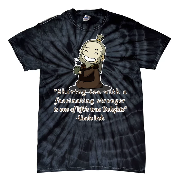 Tea With Strangers Uncle Iron Quote Tie-Dye T-Shirt