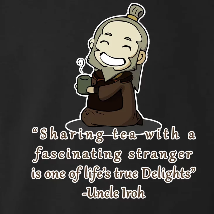 Tea With Strangers Uncle Iron Quote Toddler Hoodie