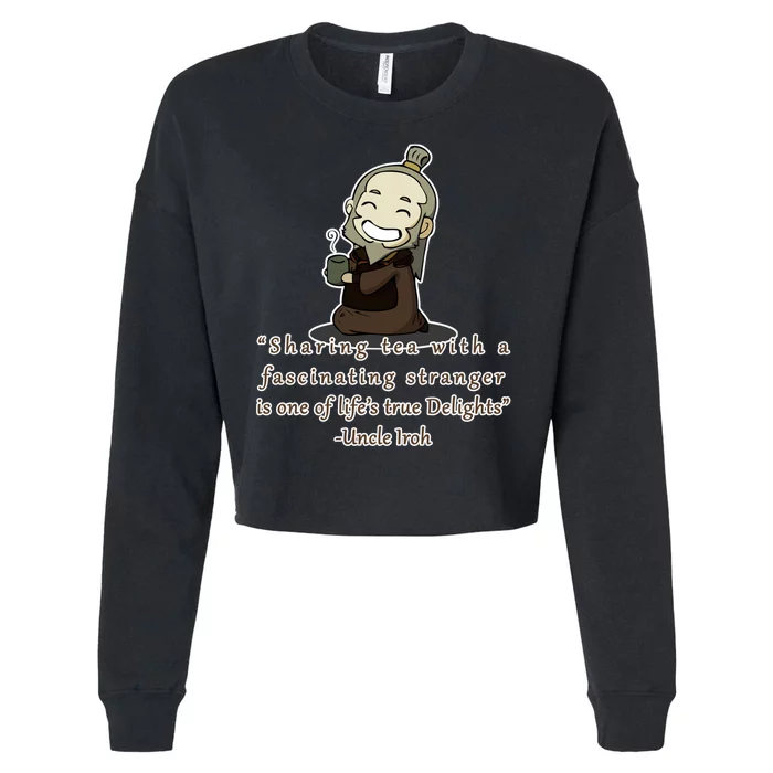 Tea With Strangers Uncle Iron Quote Cropped Pullover Crew