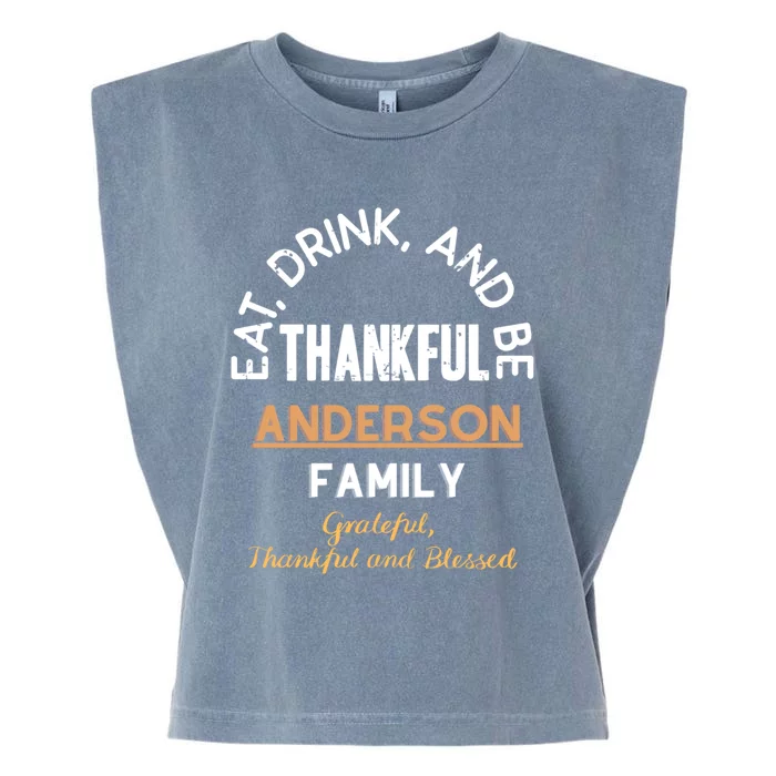 Thankful Eat Anderson Family Gift Garment-Dyed Women's Muscle Tee