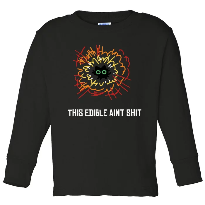 This Edible Aint Toddler Long Sleeve Shirt