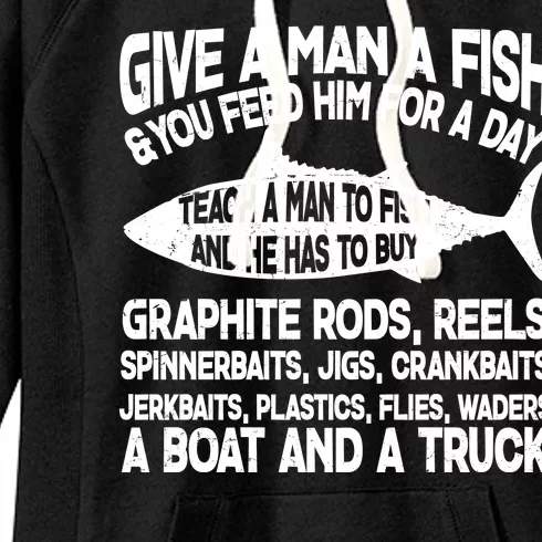 Teach A Man A Fish And He Has To Buy A Boat Women's Fleece Hoodie