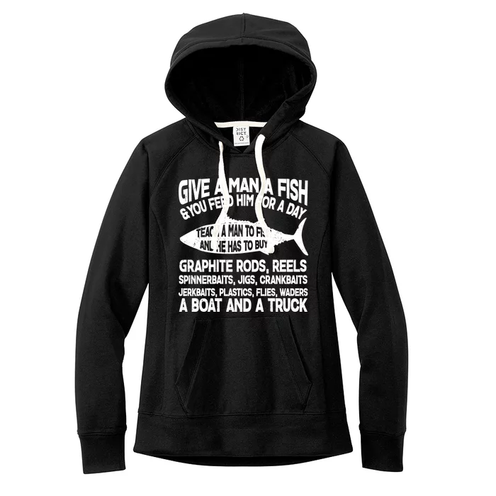 Teach A Man A Fish And He Has To Buy A Boat Women's Fleece Hoodie