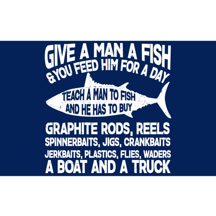 Teach A Man A Fish And He Has To Buy A Boat Bumper Sticker