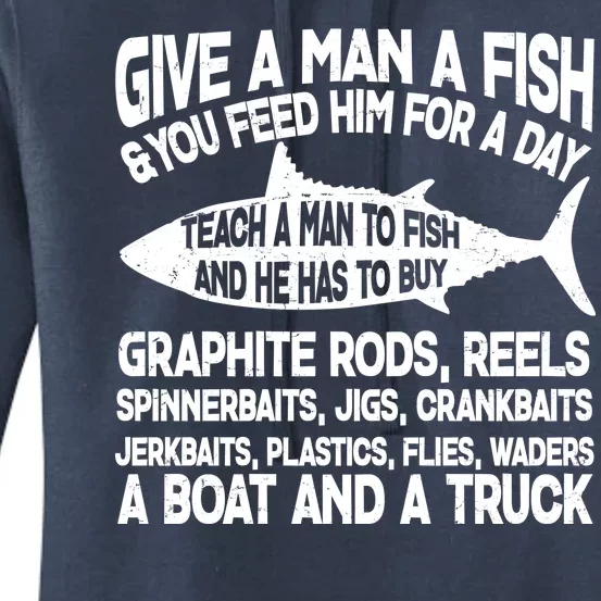 Teach A Man A Fish And He Has To Buy A Boat Women's Pullover Hoodie