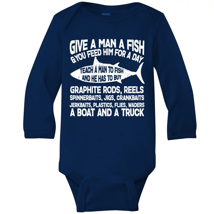 Teach A Man A Fish And He Has To Buy A Boat Baby Long Sleeve Bodysuit