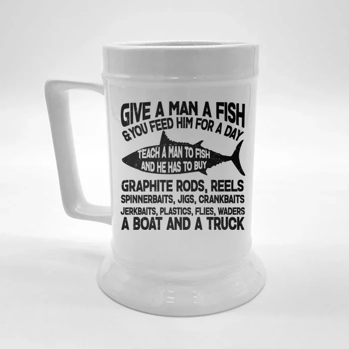 Teach A Man A Fish And He Has To Buy A Boat Front & Back Beer Stein