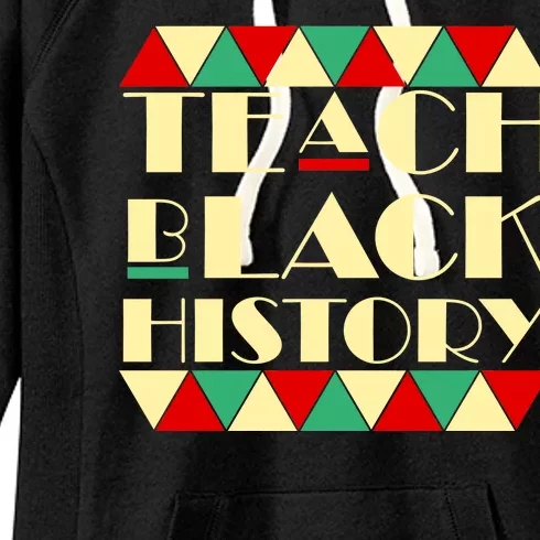 Teach Black History African Pride Women's Fleece Hoodie