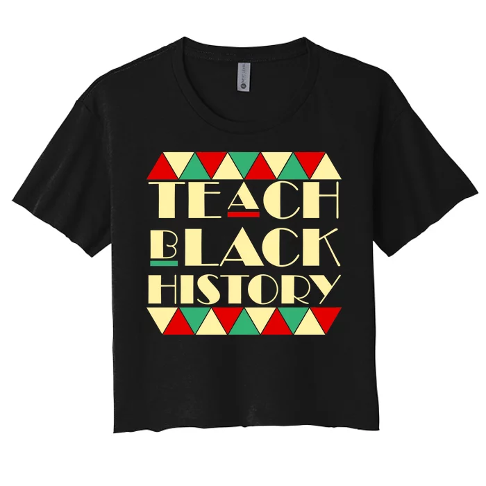 Teach Black History African Pride Women's Crop Top Tee