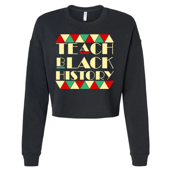 Teach Black History African Pride Cropped Pullover Crew