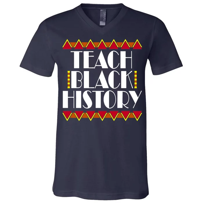 Teach Black History African Teacher V-Neck T-Shirt