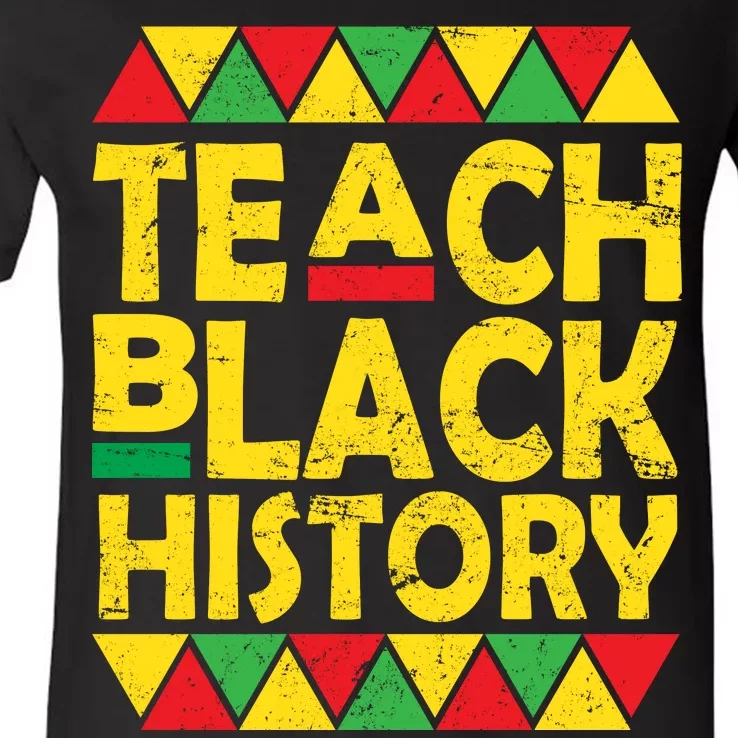 Teach Black History Month School Teacher V-Neck T-Shirt