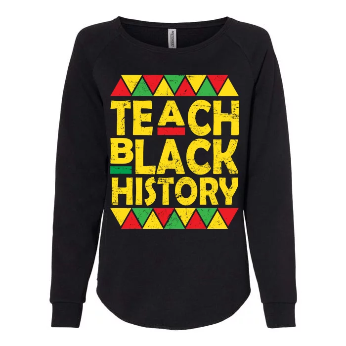 Teach Black History Month School Teacher Womens California Wash Sweatshirt