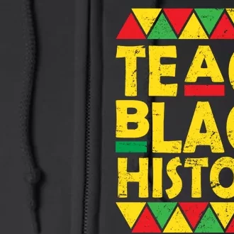 Teach Black History Month School Teacher Full Zip Hoodie