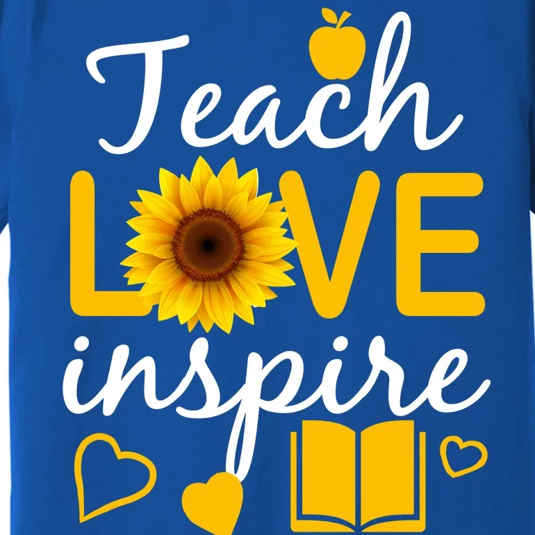 Teach Love And Inspire Sunflower Premium T-Shirt