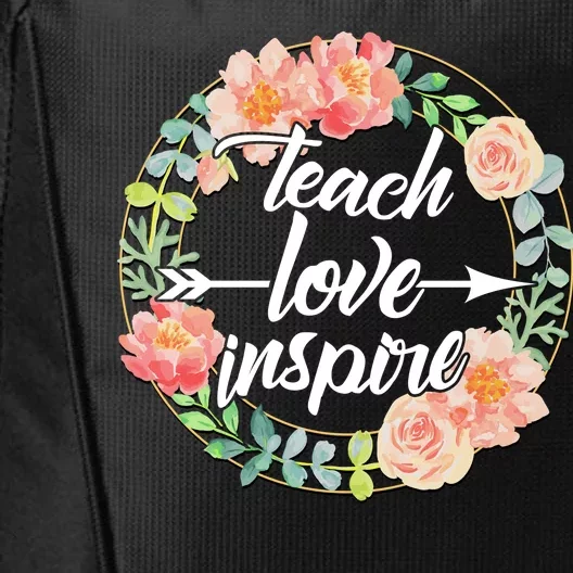 Teach Love Inspire Flower Wreath City Backpack