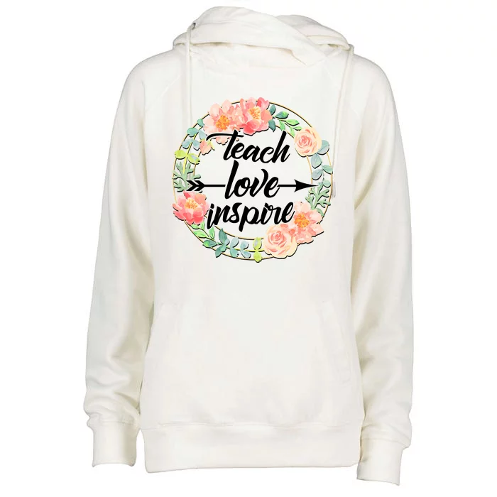 Teach Love Inspire Flower Wreath Womens Funnel Neck Pullover Hood