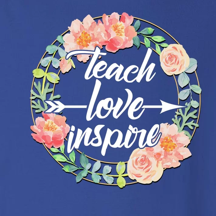 Teach Love Inspire Flower Wreath Toddler Long Sleeve Shirt