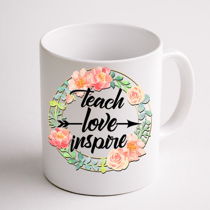 Teach Love Inspire Flower Wreath Front & Back Coffee Mug