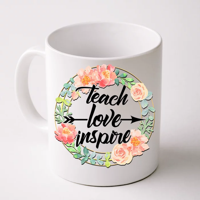 Teach Love Inspire Flower Wreath Front & Back Coffee Mug