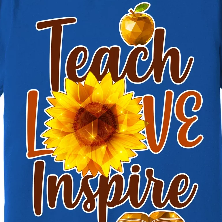 Teach Love Inspire Golden Sunflower Premium T-Shirt