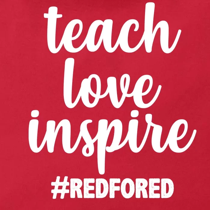 Teach Love Inspire Red For Ed Zip Tote Bag