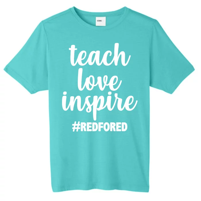 Teach Love Inspire Red For Ed ChromaSoft Performance T-Shirt