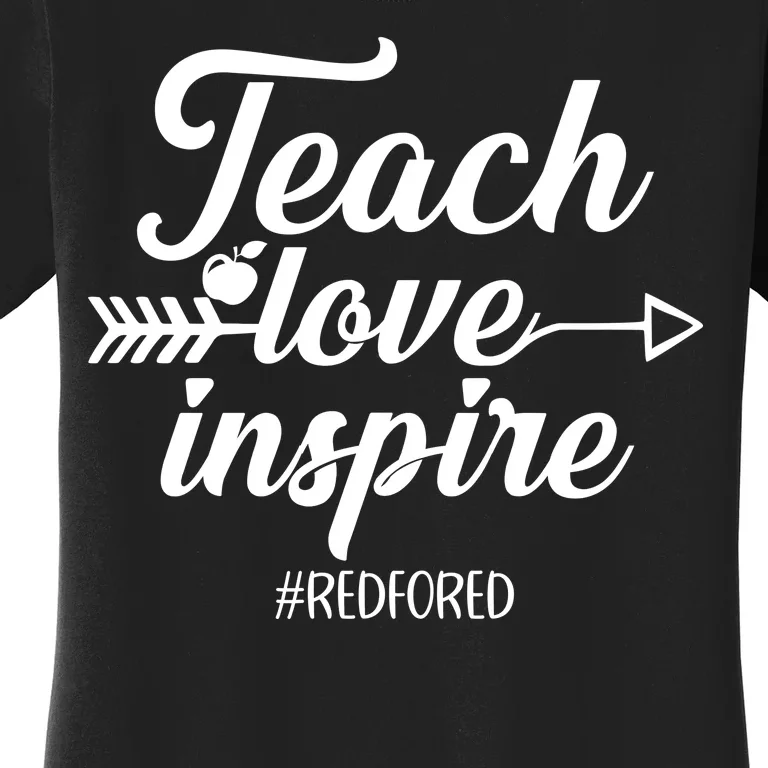 Teach Love Inspire Red For Ed1 Women's T-Shirt