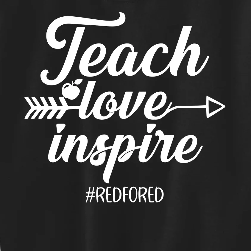 Teach Love Inspire Red For Ed1 Kids Sweatshirt