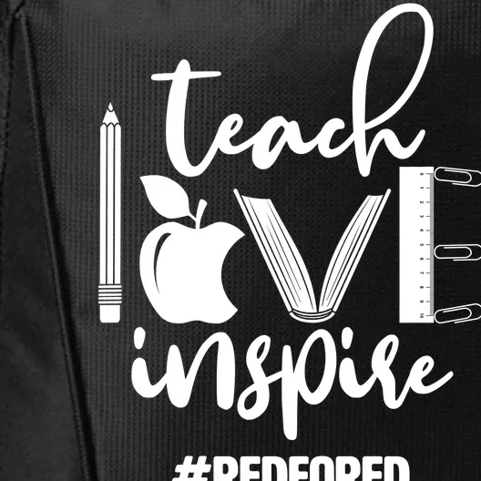 Teach Love Inspire #REDFORED City Backpack