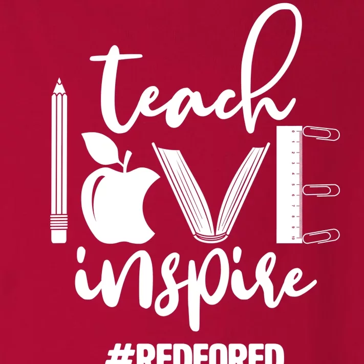 Teach Love Inspire #REDFORED Toddler Long Sleeve Shirt