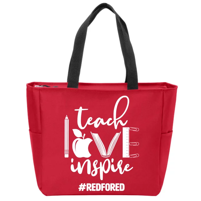 Teach Love Inspire #REDFORED Zip Tote Bag