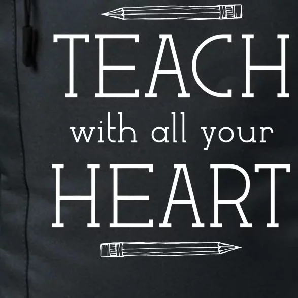 Teach With All Your Heart Daily Commute Backpack