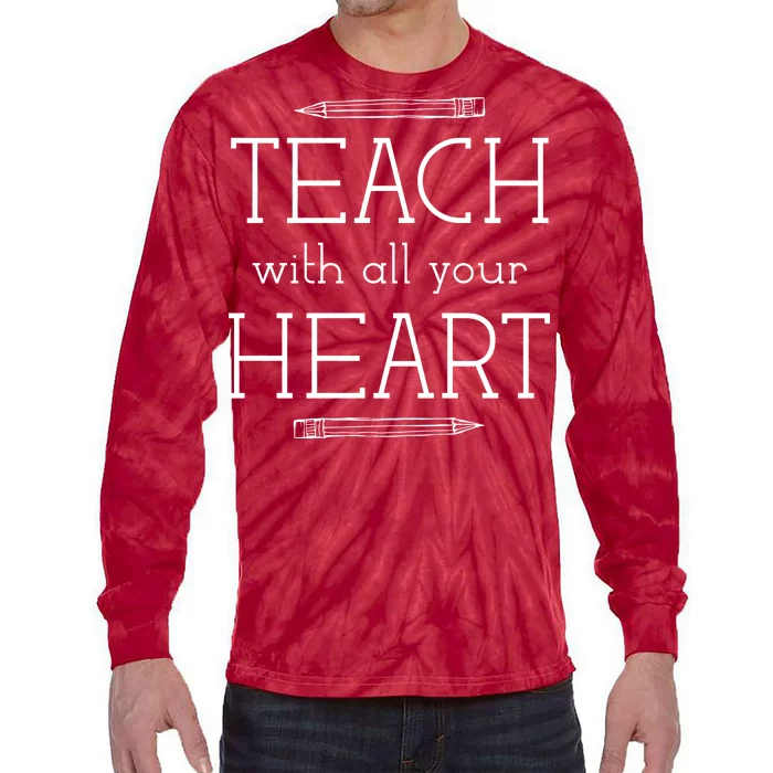 Teach With All Your Heart Tie-Dye Long Sleeve Shirt