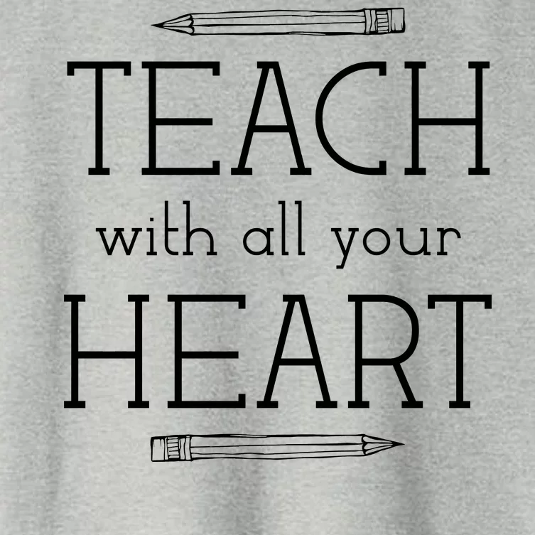 Teach With All Your Heart Women's Crop Top Tee