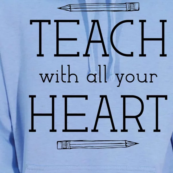 Teach With All Your Heart Unisex Surf Hoodie