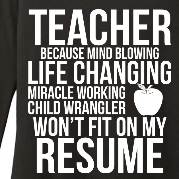 Teacher Because Life Changing Miracle Working Child Wrangler Resume Womens CVC Long Sleeve Shirt