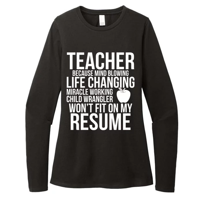 Teacher Because Life Changing Miracle Working Child Wrangler Resume Womens CVC Long Sleeve Shirt