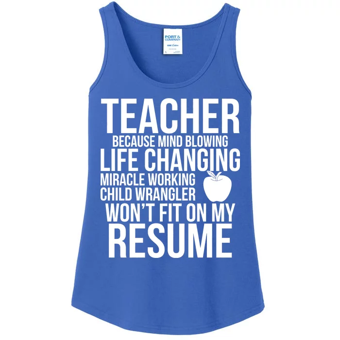 Teacher Because Life Changing Miracle Working Child Wrangler Resume Ladies Essential Tank