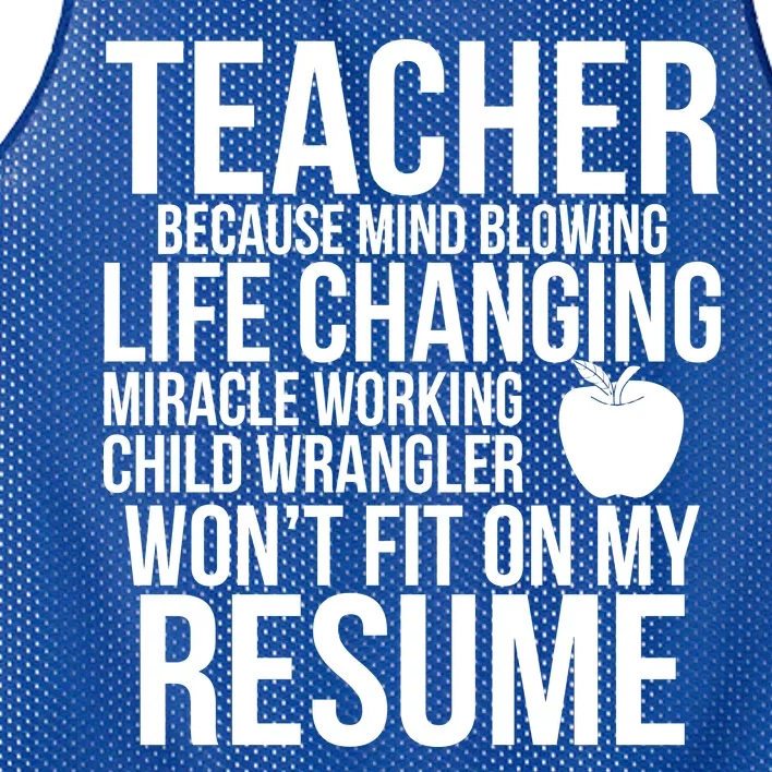 Teacher Because Life Changing Miracle Working Child Wrangler Resume Mesh Reversible Basketball Jersey Tank