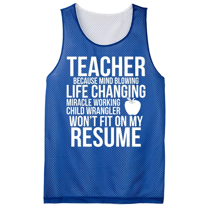 Teacher Because Life Changing Miracle Working Child Wrangler Resume Mesh Reversible Basketball Jersey Tank