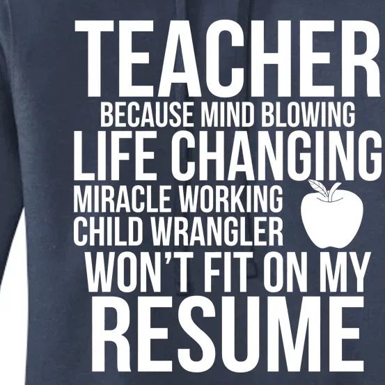 Teacher Because Life Changing Miracle Working Child Wrangler Resume Women's Pullover Hoodie