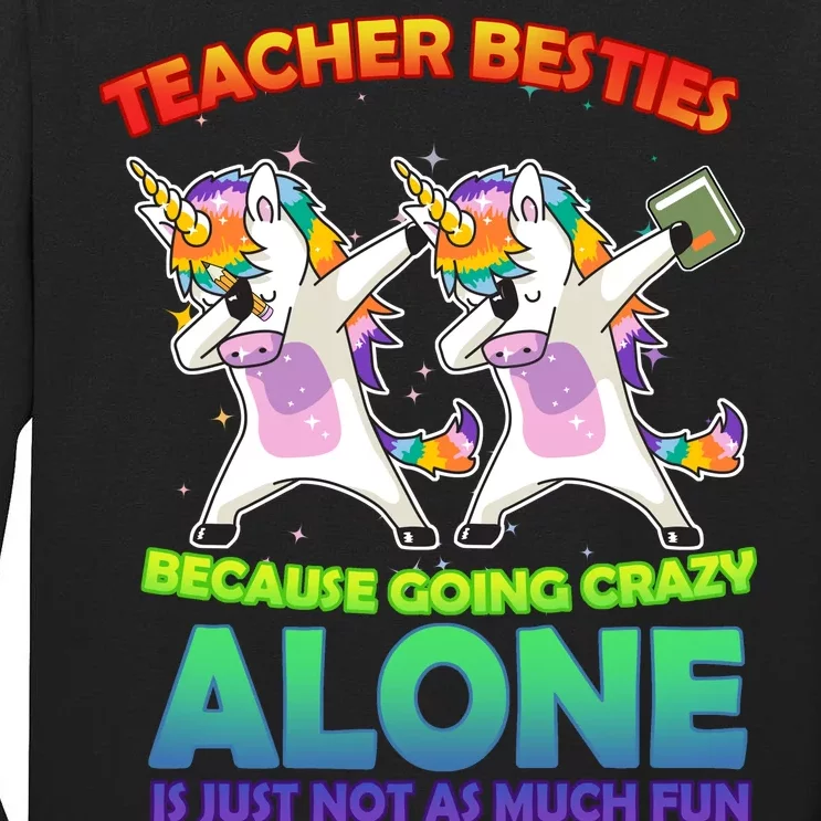 Teacher Besties Tall Long Sleeve T-Shirt