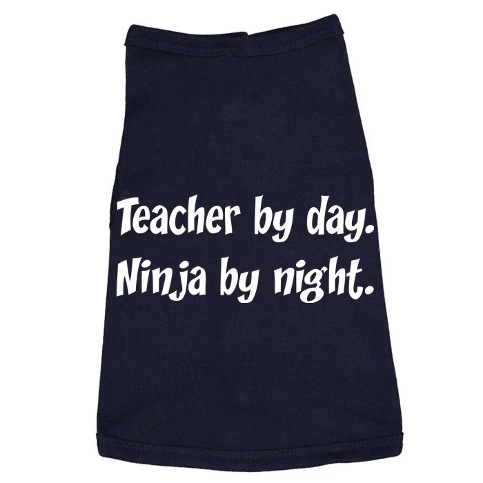 Teacher By Day Ninja By Night Doggie Tank