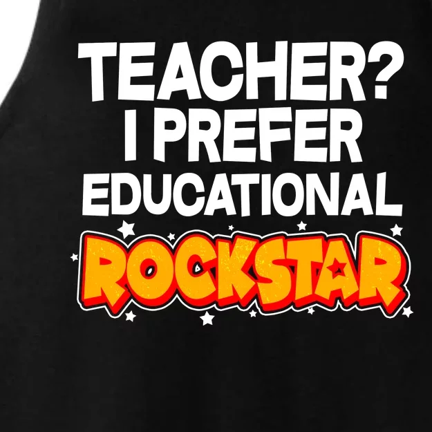 Teacher? I Prefer Educational Rockstar Ladies Tri-Blend Wicking Tank