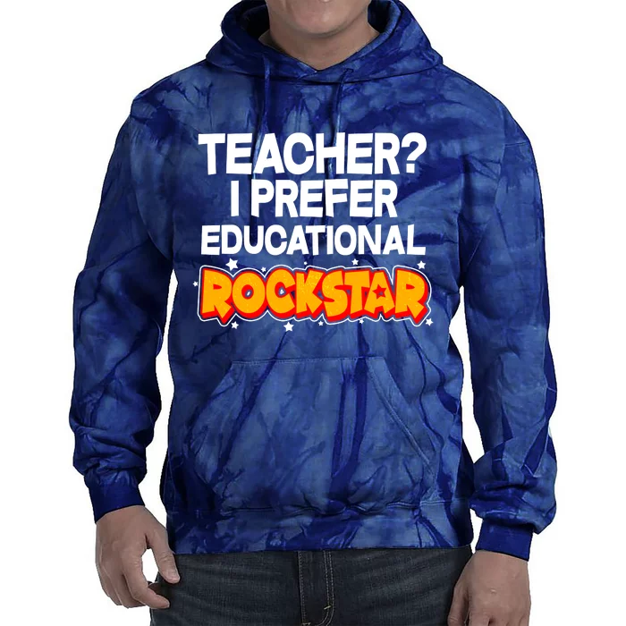 Teacher? I Prefer Educational Rockstar Tie Dye Hoodie